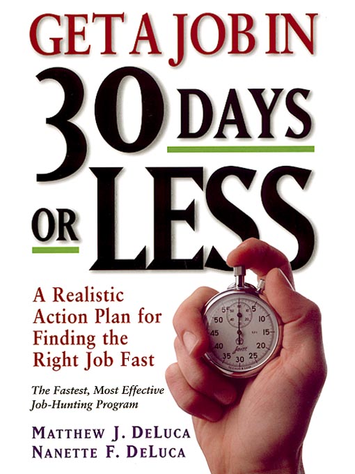 Title details for Get a Job in 30 Days or Less by Matthew J. DeLuca - Available